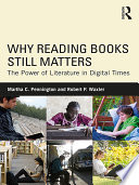 Why reading books still matters : the power of literature in digital times /