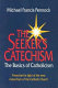 The seeker's catechism : the basics of Catholicism : presented in light of the new Catechism of the Catholic Church /