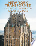 New York transformed : the architecture of Cross & Cross /