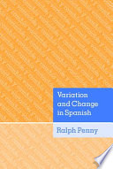 Variation and change in Spanish /
