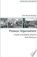 Producer organisations : a guide to developing collective rural enterprises /