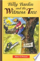 Billy Bardin and the Witness Tree /