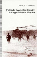 Finland's search for security through defence, 1944-89 /