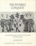 The invisible conquest : the ontogenesis of sixth and seventh century Syria /