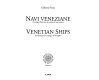 Navi veneziane : catalogo illustrato dei piani di costruzione = Venetian ships : an illustrated catalogue of draughts /