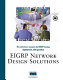 EIGRP network design solutions.