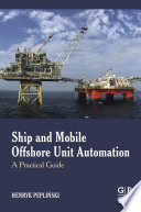 Ship and mobile offshore unit automation : a practical guide /