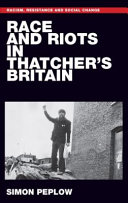 Race and riots in Thatcher's Britain /