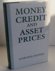 Money, credit, and asset prices /