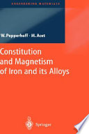 Constitution and magnetism of iron and its alloys /