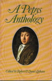 A Pepys anthology : passages from the Diary of Samuel Pepys /