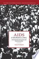 AIDS counselling : institutional interaction and clinical practice /