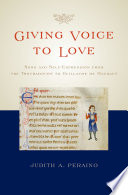 Giving voice to love : song and self-expression from the troubadours to Guillaume de Machaut /