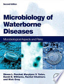 Microbiology of waterborne diseases : microbiological aspects and risks /