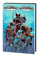 X lives of Wolverine ; X deaths of Wolverine /