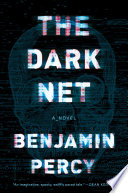 The Dark Net : a novel /