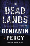 The dead lands : a novel /