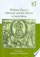 William Percy's Mahomet and his heaven : a critical edition /