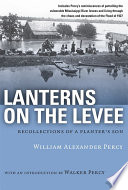 Lanterns on the levee : recollections of a planter's son /