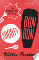 The essential hits of Shorty Bon Bon /
