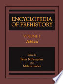 Encyclopedia of Prehistory : Volume 1: Africa /