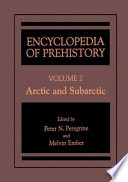 Encyclopedia of Prehistory : Volume 2: Arctic and Subarctic /