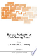 Biomass Production by Fast-Growing Trees /