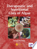 Therapeutic and nutritional uses of algae /