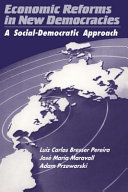 Economic reforms in new democracies : a social-democratic approach /