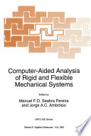 Computer-Aided Analysis of Rigid and Flexible Mechanical Systems /