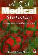 A-Z of medical statistics : a companion for critical appraisal /