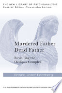 Murdered father, dead father : revisiting the Oedipus complex /