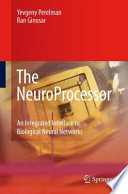 The neuroprocessor : an integrated interface to biological neural networks /