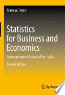 Statistics for Business and Economics : Compendium of Essential Formulas /