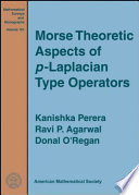 Morse theoretic aspects of p-Laplacian type operators /