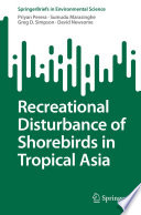 Recreational Disturbance of Shorebirds in Tropical Asia /