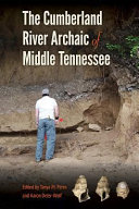The Cumberland River Archaic of Middle Tennessee /
