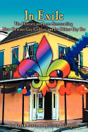 In exile : the history and lore surrounding New Orleans gay culture and its oldest gay bar /