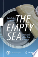 The Empty Sea  : The Future of the Blue Economy /