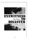 Eyewitness to disaster /