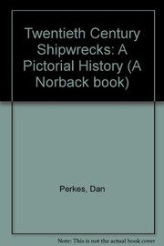 Twentieth-century shipwrecks : a pictorial history /