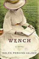 Wench : a novel /