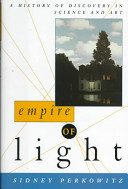 Empire of light : a history of discovery in science and art /