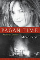 Pagan time : an American childhood /