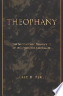 Theophany : the neoplatonic philosophy of Dionysius the Areopagite /