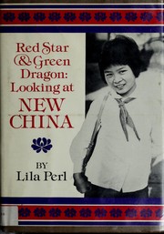 Red star & green dragon : looking at New China /