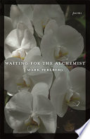 Waiting for the alchemist : poems /