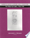 American artists, authors, and collectors : the Walter Pach letters, 1906-1958 /