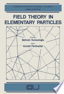 Field Theory in Elementary Particles /
