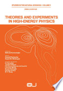 Theories and Experiments in High-Energy Physics /